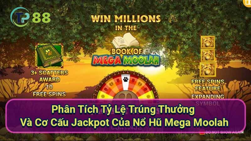 Nổ Hũ Mega Moolah: Jackpot Khổng Lồ Đang Chờ Bạn 4 phan-tich-ty-le-trung-thuong-va-co-cau-jackpot-cua-no-hu-mega-moolah